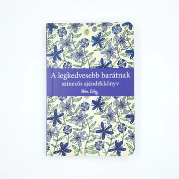 A legkedvesebb barátnak - Színezős ajándékkönyv